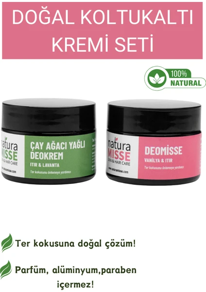 NaturaMisse Doğal Koltuk Altı Kremi Set DEOKREM 50 ml - DEOMİSSE 50 ml Ter Kokusuna Karşı Mükemmel Etkili