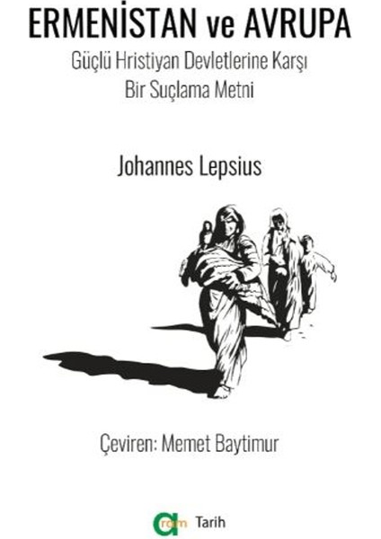 Ermenistan ve Avrupa - Johannes Lepsius