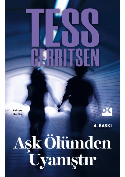 Aşk Ölümden Uyanıştır - Tess Gerritsen