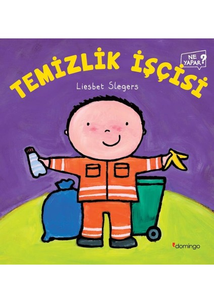 Temizlik İşçisi Ne Yapar? - Liesbet Slegers