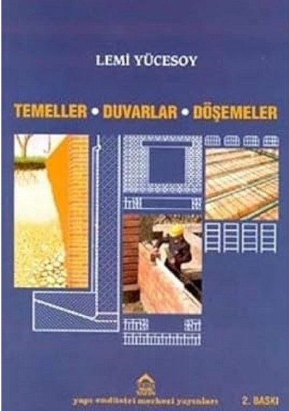 Temeller Duvarlar Döşemeler - Lemi Yücesoy