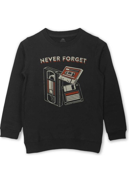 Never Forget Kaset Disket Vhs 90S 80S Doksanlar Seksenler Baskılı Çocuk Sweatshirt Siyah Sweat