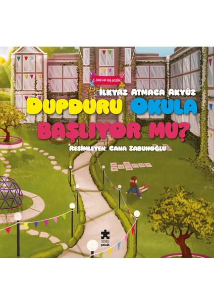 Dupduru Okula Başlıyor Mu? - İlkyaz Atmaca Akyüz