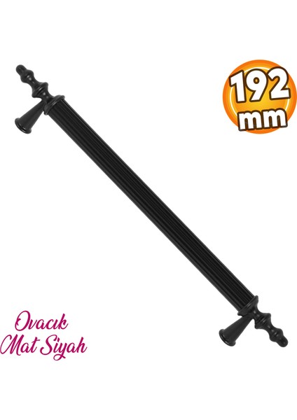 Ovacık (192 mm - 19.2 cm) Mat Siyah Metal Mobilya Mutfak Çekmece Dolap Kapak Kulpu Kulbu Kulpları