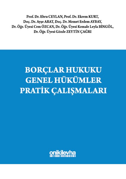 Borçlar Hukuku Genel Hükümler Pratik Çalışmaları