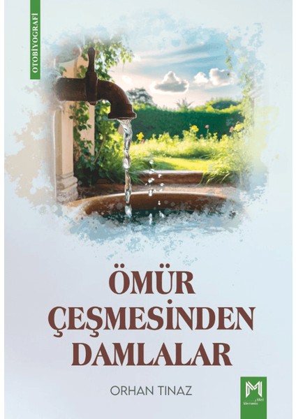 Ömür Çeşmesinden Damlalar - Orhan Tınaz