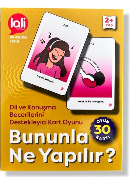 Bununla Ne Yapılır? Dil ve Konuşma Becerilerini Destekleyici Kart Oyunu