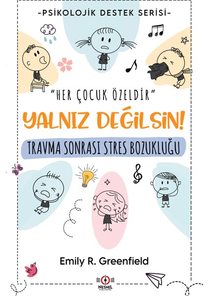 Travma Sonrası Stres Bozukluğu - Emily R. Greenfield