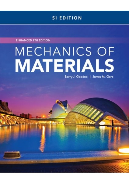 Mechanics of Materials, Enhanced, SI Edition 9E - Barry Goodno