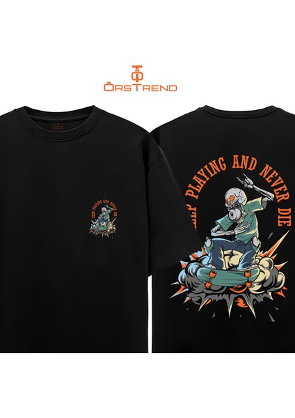 Keep Playing And Never Die Baskılı Unisex Oversize Tişiört