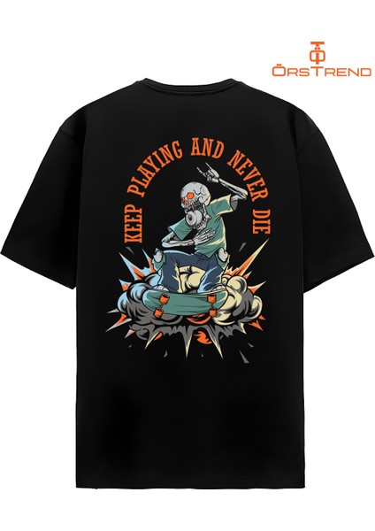 Keep Playing And Never Die Baskılı Unisex Oversize Tişiört modelleri