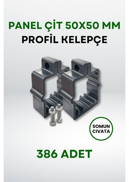 Panel Çit 50x50 MM Profil Kelepçe - Somun + Cıvatalı (386 Adet)