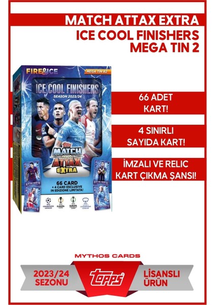 Mythos Cards Match Attax Extra 23/24 -Mega Tin ICE COOL FINISHERS