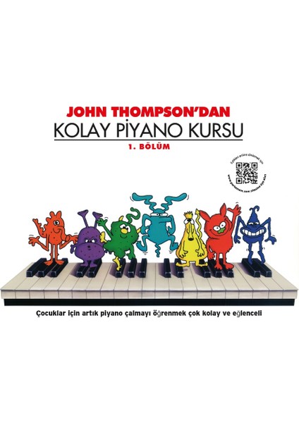 John Thompson&#39;dan Kolay Piyano Kursu 1. Bölüm