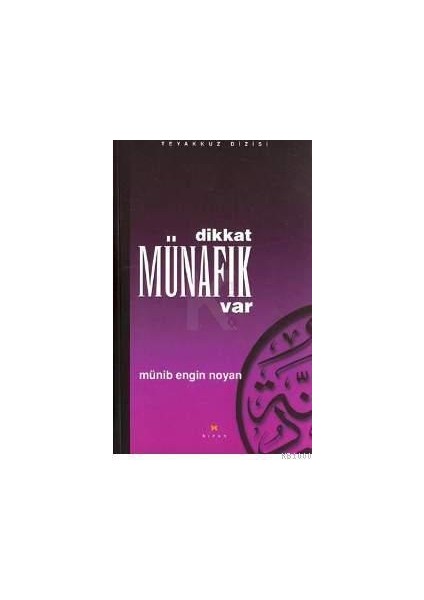 Dikkat Münafık Var - Münib Engin Noyan