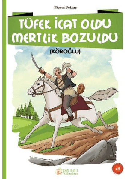 Tüfek İcat Oldu Mertlik Bozuldu (Köroğlu) - Ekrem Bektaş