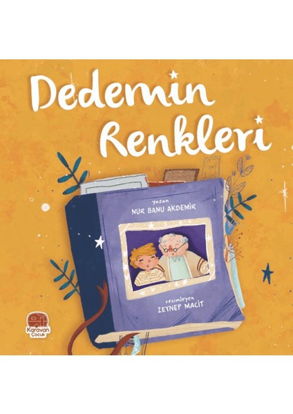 Dedemin Renkleri - Nur Banu Akdemir