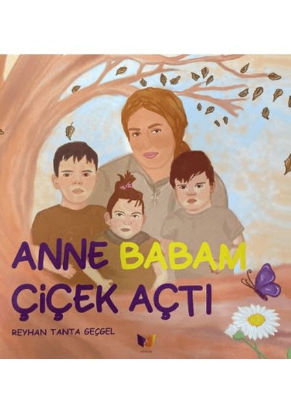 Anne Babam Çiçek Açtı - Reyhan Tanta Geçgel