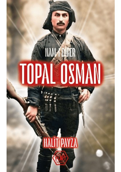 Nam-ı Diğer Topal Osman - Halit Payza