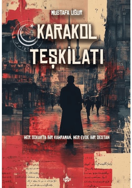 Karakol Teşkilatı - Mustafa Uğurlu