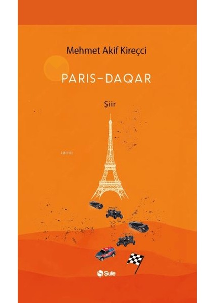 Paris – Daqar - Mehmet Akif Kireçci