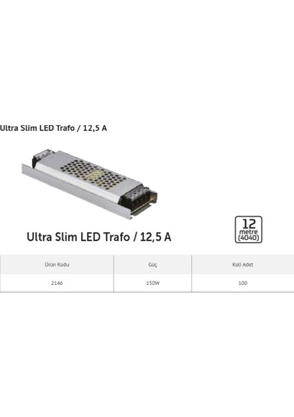 Inoled Süper Slim 12V 12,5A LED Trafosu 150W (12 Mt)