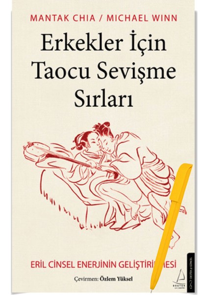 Erkekler İçin Taocu Sevişme Sırları / Cinsel Refleksoloji / Kadim Çin Tıbbı İle Şifa - Mantak Chia + Alfa Kalem