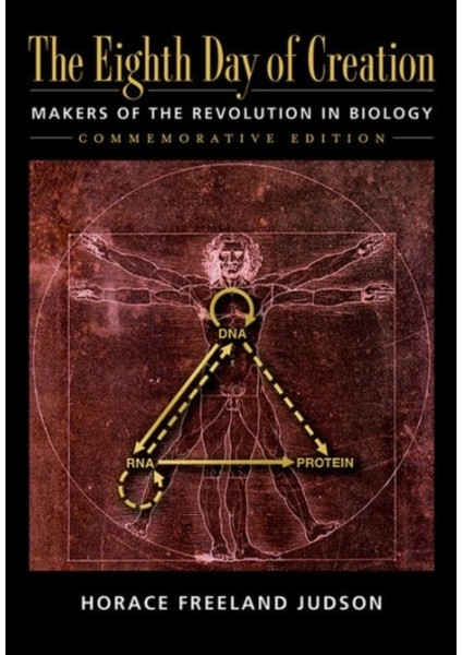 Cold Spring Harbor Laboratory Press Eight Day Of Creation Makers Of The Revolution In Biology - Horace Freeland Judson