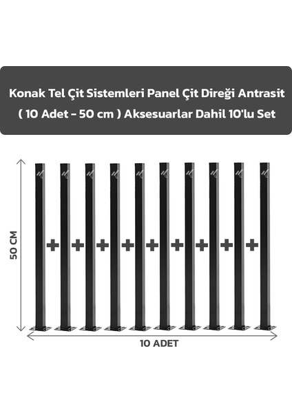 Çit Sistemleri 10 Adet Panel Çit Direği 50 CM Aksesuarlar Dahil Antrasit Avantaj Paket