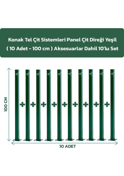 Konak Tel Çit Sistemleri 10 Adet Panel Çit Direği 100 CM Aksesuarlar Dahil Yeşil Avantaj Paket