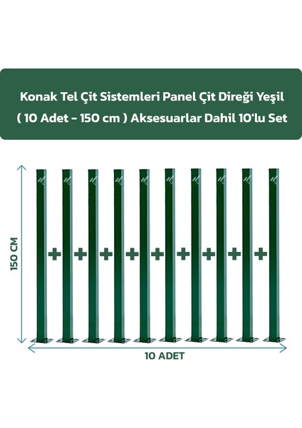 ÇİT SİSTEMLERİ 10 ADET PANEL ÇİT DİREĞİ 150 CM AKSESUARLAR DAHİL