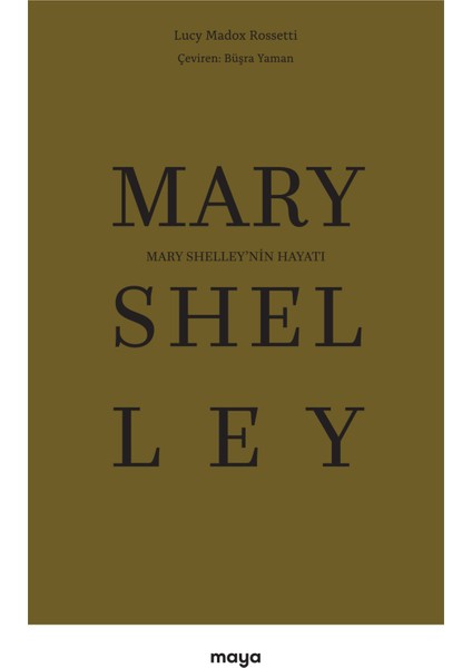 Mary Shelley’nin Hayatı - Lucy Madox Rossetti