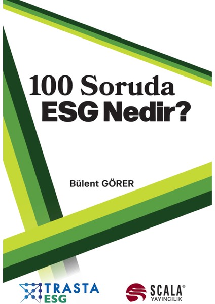 100 Soruda ESG Nedir? - Bülent Görer