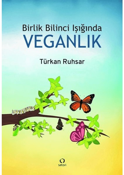 Birlik Bilinci Işığında Veganlık - Türkan Ruhsar