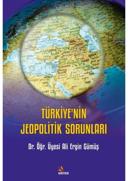 Türkiye’nin Jeopolitik Sorunları - Ali Ergin Gümüş