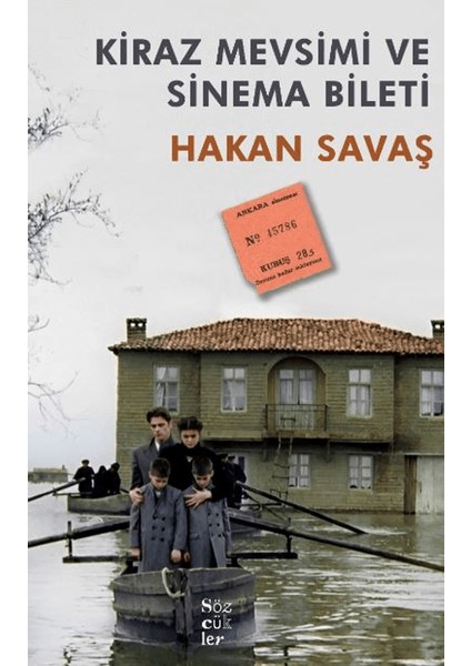 Kiraz Mevsimi ve Sinema Bileti - Hakan Savaş