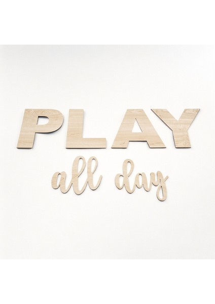 Play All Day Ahşap Yazı Küçük Boy