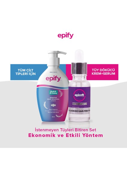 Episoft İstenmeyen Tüylere Karşı Serum + Epify Tüy Dökücü Krem