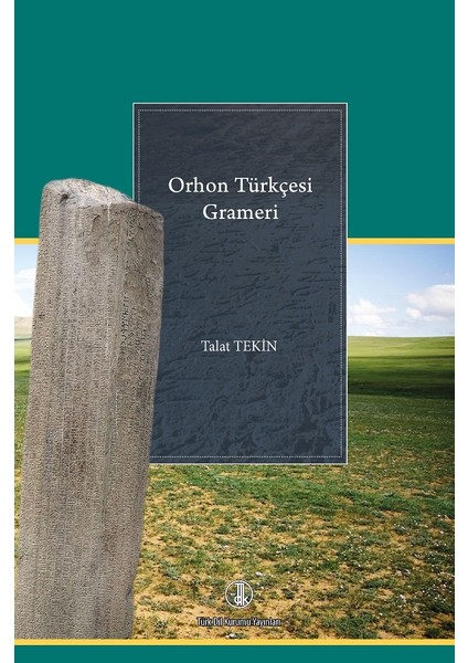 Orhon Yazıtları - Orhon Türkçesi Grameri 2 Kitap - Talat Tekin