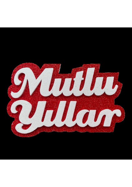 - Mutlu Yıllar Yazılı Strafor Süs Kırmızı 13