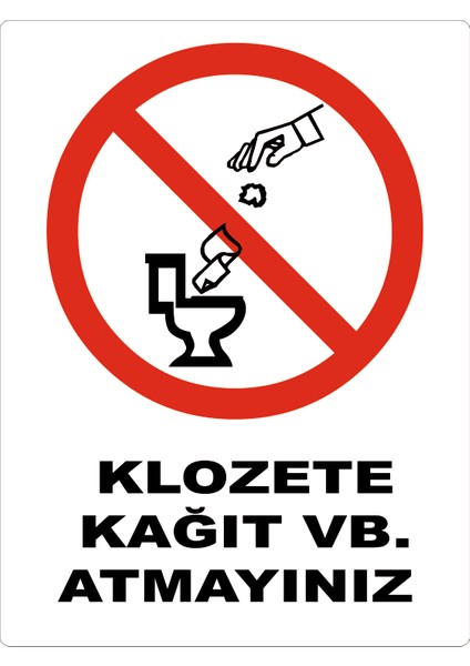 Klozete Kağıt Atmayınız Levhası