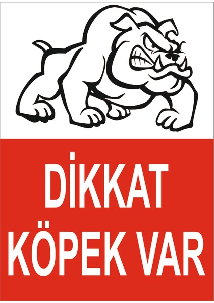 Dikkat Köpek Var Levhası