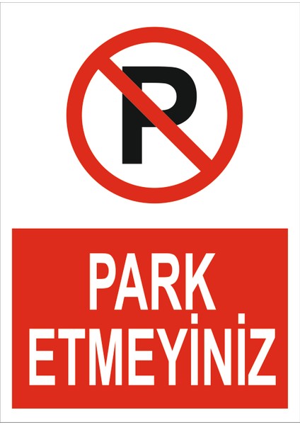 Park Etmeyiniz Levhası