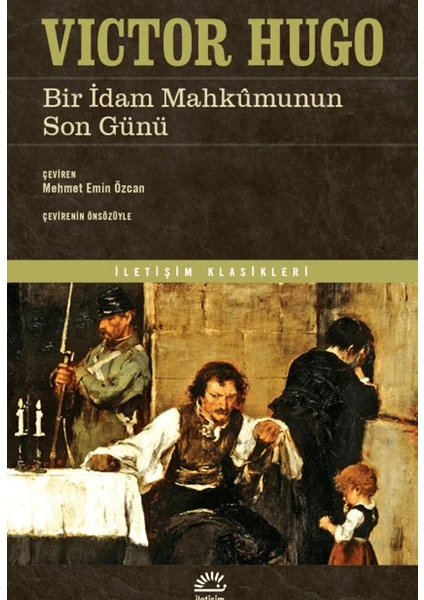 Bir İdam Mahkumunun Son Günü - Victor Hugo