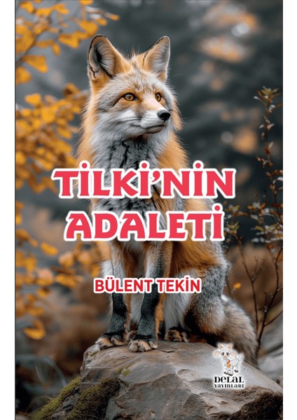 Tilki’nin Adaleti - Bülent Tekin
