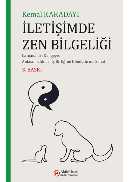 İletişimde Zen Bilgeliği - Kemal Karadayı