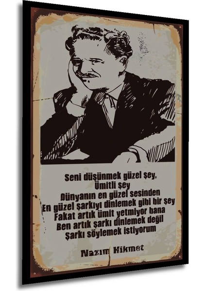 Tablo Nazım Hikmet Seni Düşünmek Güzel Şey Mini Retro Ahşap Çerçeve Görünümlü Dikey Duvar Tablo