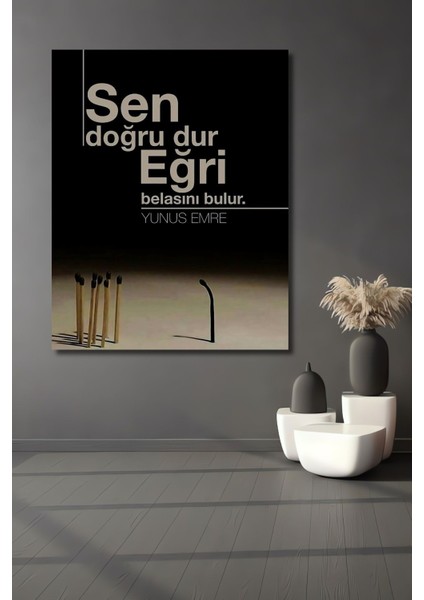 Dekoratif Sen Doğru Dur Yunus Emre Tablo 20*30 Çerçeve Görünümlü Dikey Duvar Dekorasyon Tablosu