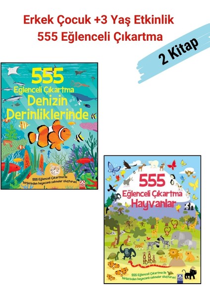 555 Eğlenceli Çıkartma Dizisi Denizin Derinliklerinde ve Hayvanlar - 2 Kitap, +3 Yaş Etkinlik