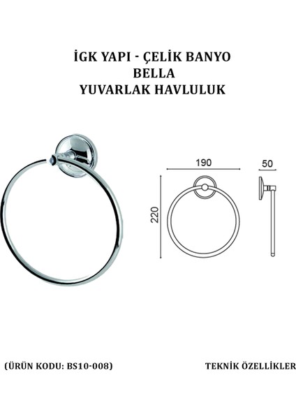 Çelik Banyo Bella Yuvarlak Havluluk (BS10-008)